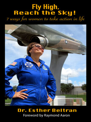cover image of Fly High Reach the Sky: 7 Ways for Women to Take Action in Life